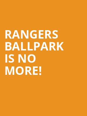 Rangers Ballpark is no more